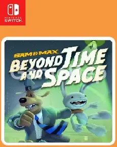 Sam & Max:
Beyond Time and Space