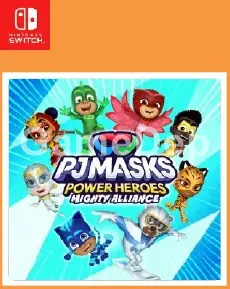 PJ Masks Power Heroes
Mighty Alliance