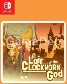 Lair of the
Clockwork God