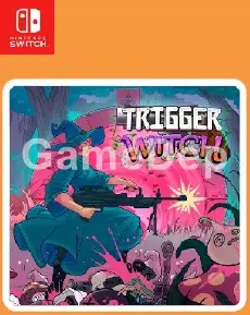 Trigger Witch