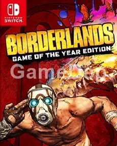 Borderlands
Game of the Year
Edition