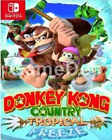 Donkey Kong Country
Tropical Freeze