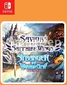 Saviors of Sapphire Wings /
Stranger of Sword
City Revisited