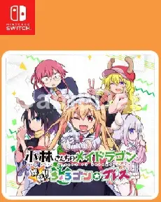 Miss Kobayashi’s
Dragon Maid: Burst Forth!!
Choro-gon ☆ Breath