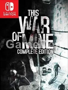 This War of Mine
Complete Edition